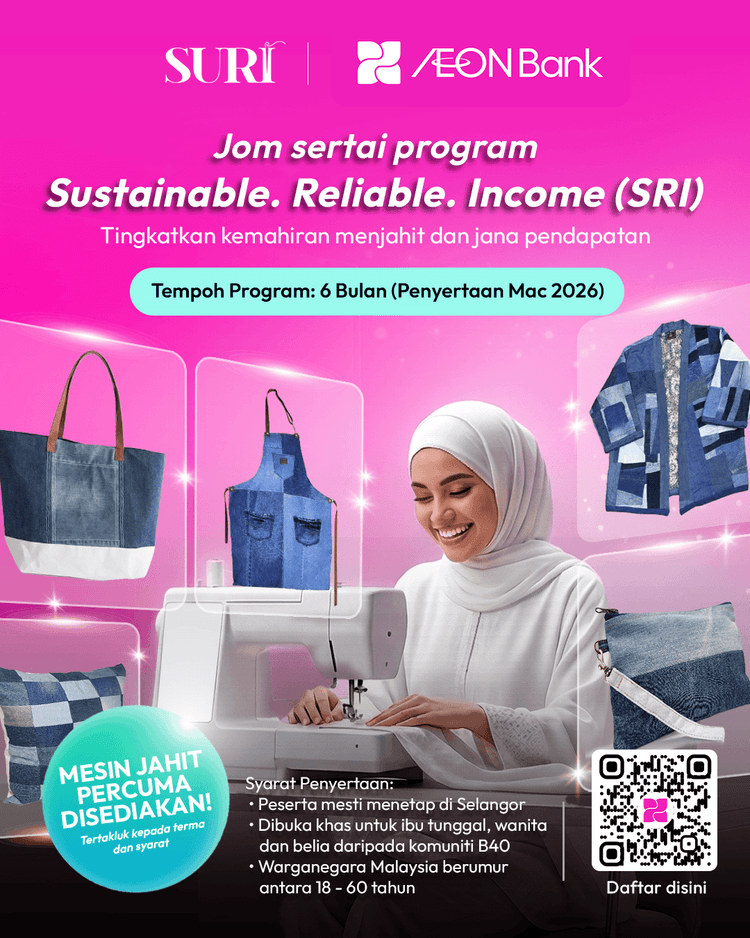 Program AEON Bank x SURI iTEKAD Sustainable . Reliable . Income (S.R.I.) Memperkasakan Belia dan Ibu B40 dengan Kemahiran Menjahit serta Peluang Jana Pendapatan